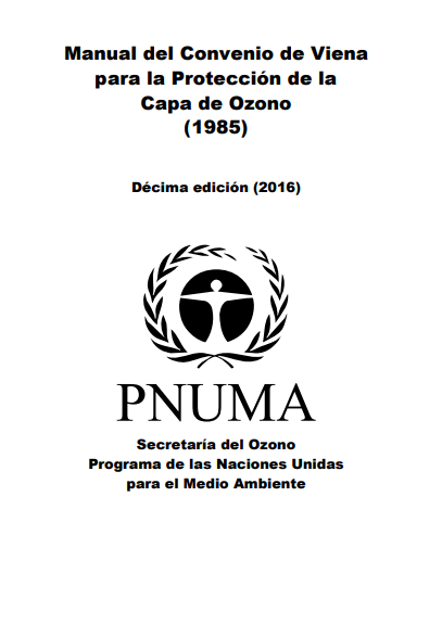 Manual del Convenio de Viena para la Protección de la Capa de Ozono (1985)